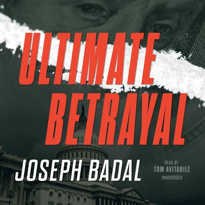 Ultimate Betrayal Audiobook, by Joseph Badal