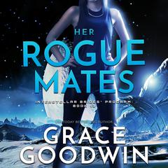 Her Rogue Mates Audiobook, by Grace Goodwin
