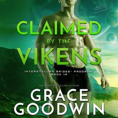 Claimed by the Vikens Audiobook, by Grace Goodwin