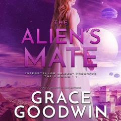 The Alien’s Mate Audiobook, by Grace Goodwin
