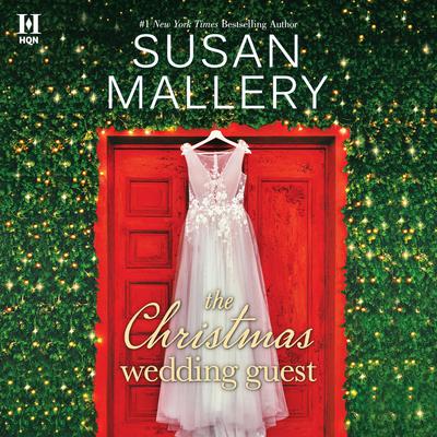 The Christmas Wedding Guest Audiobook, by Susan Mallery