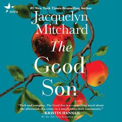 The Good Son: A Novel Audiobook, by Jacquelyn Mitchard