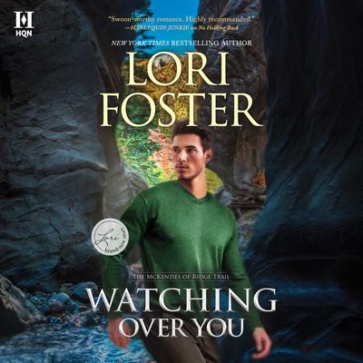 Watching Over You Audiobook, by Lori Foster