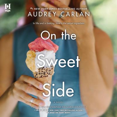 On the Sweet Side Audiobook, by Audrey Carlan