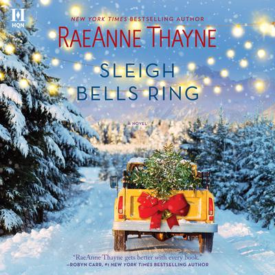 Sleigh Bells Ring: A Novel Audiobook, by RaeAnne Thayne
