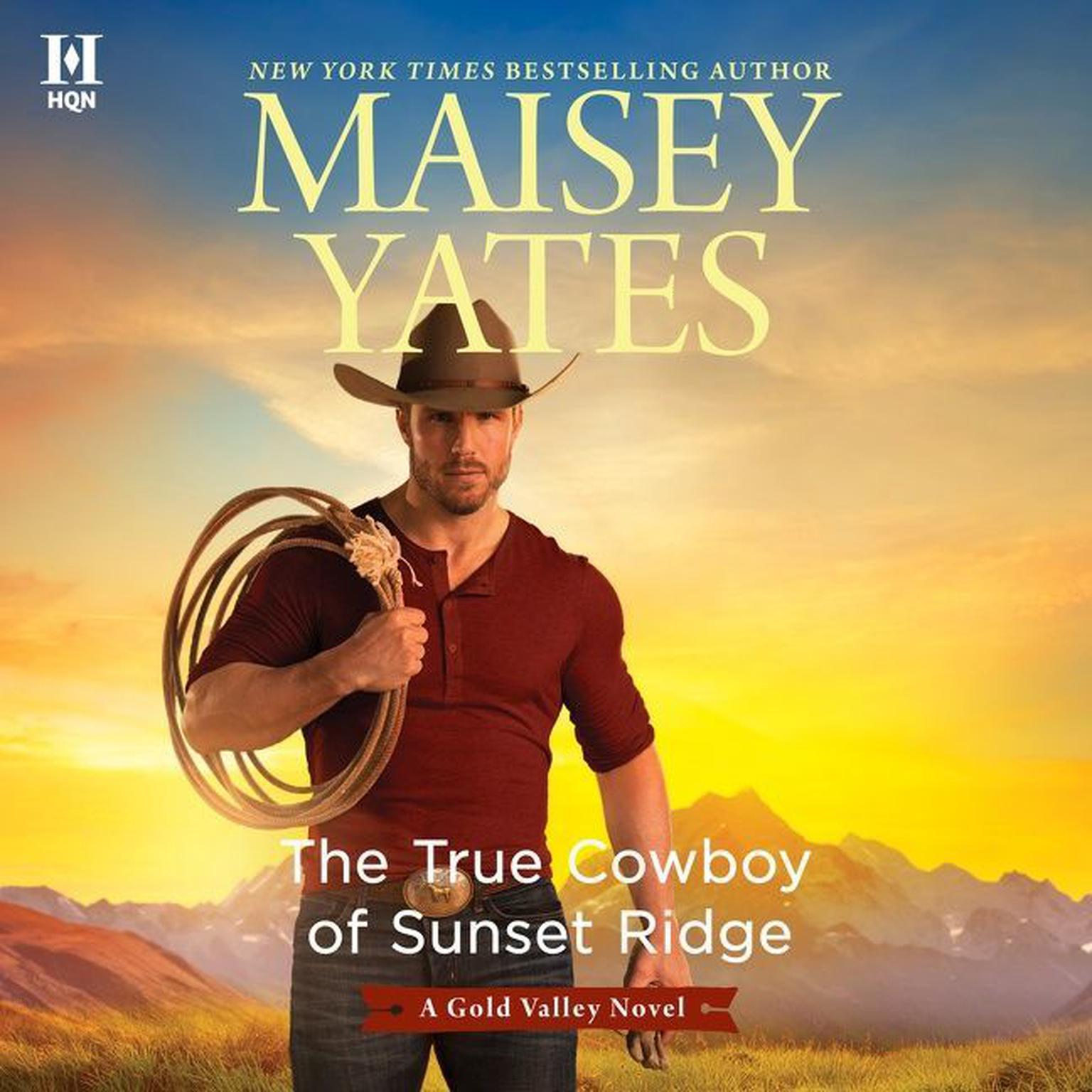 The True Cowboy of Sunset Ridge Audiobook, by Maisey Yates