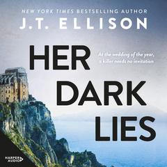 Her Dark Lies Audiobook, by J. T. Ellison