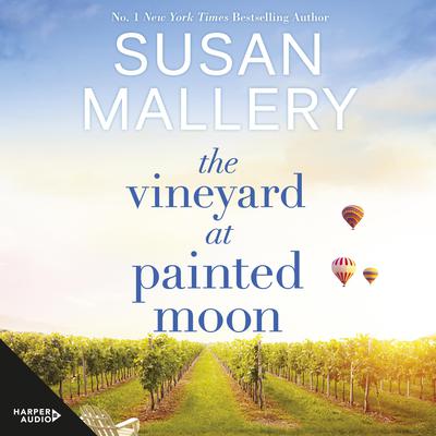The Vineyard at Painted Moon Audiobook, by Susan Mallery