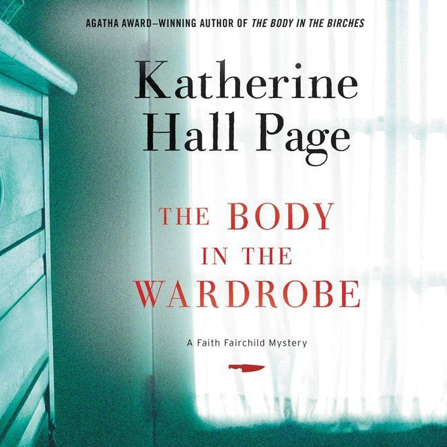 The Body in the Wardrobe: A Faith Fairchild Mystery Audiobook, by Katherine Hall Page