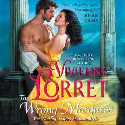 The Wrong Marquess: A Novel Audiobook, by Vivienne Lorret