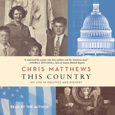 This Country: My Life in Politics and History Audiobook, by 