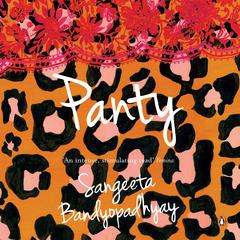Panty Audiobook, by Sangeeta Bandyopadhyay