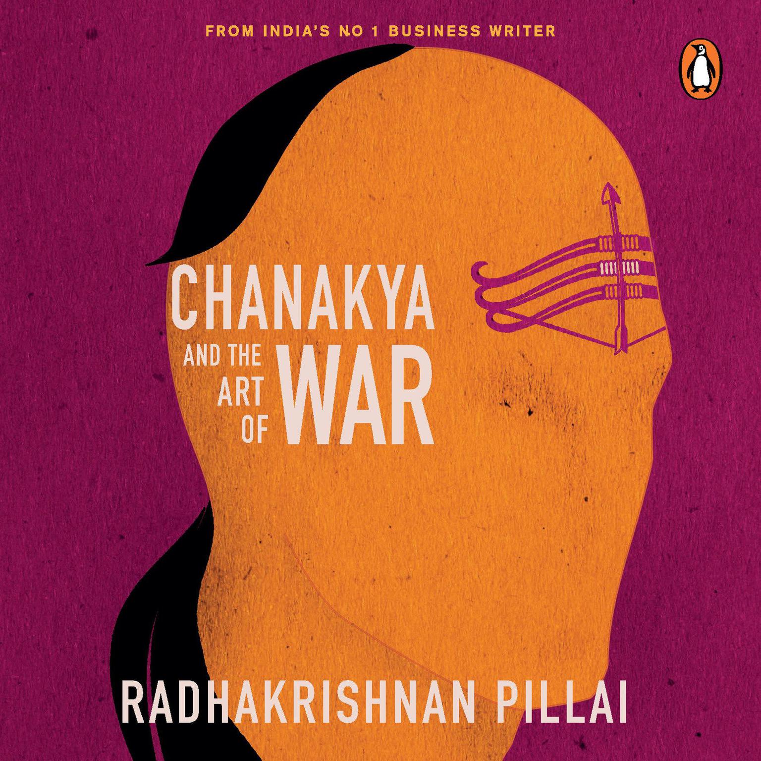 Chanakya and the Art of War Audiobook, by Radhakrishnan Pillai