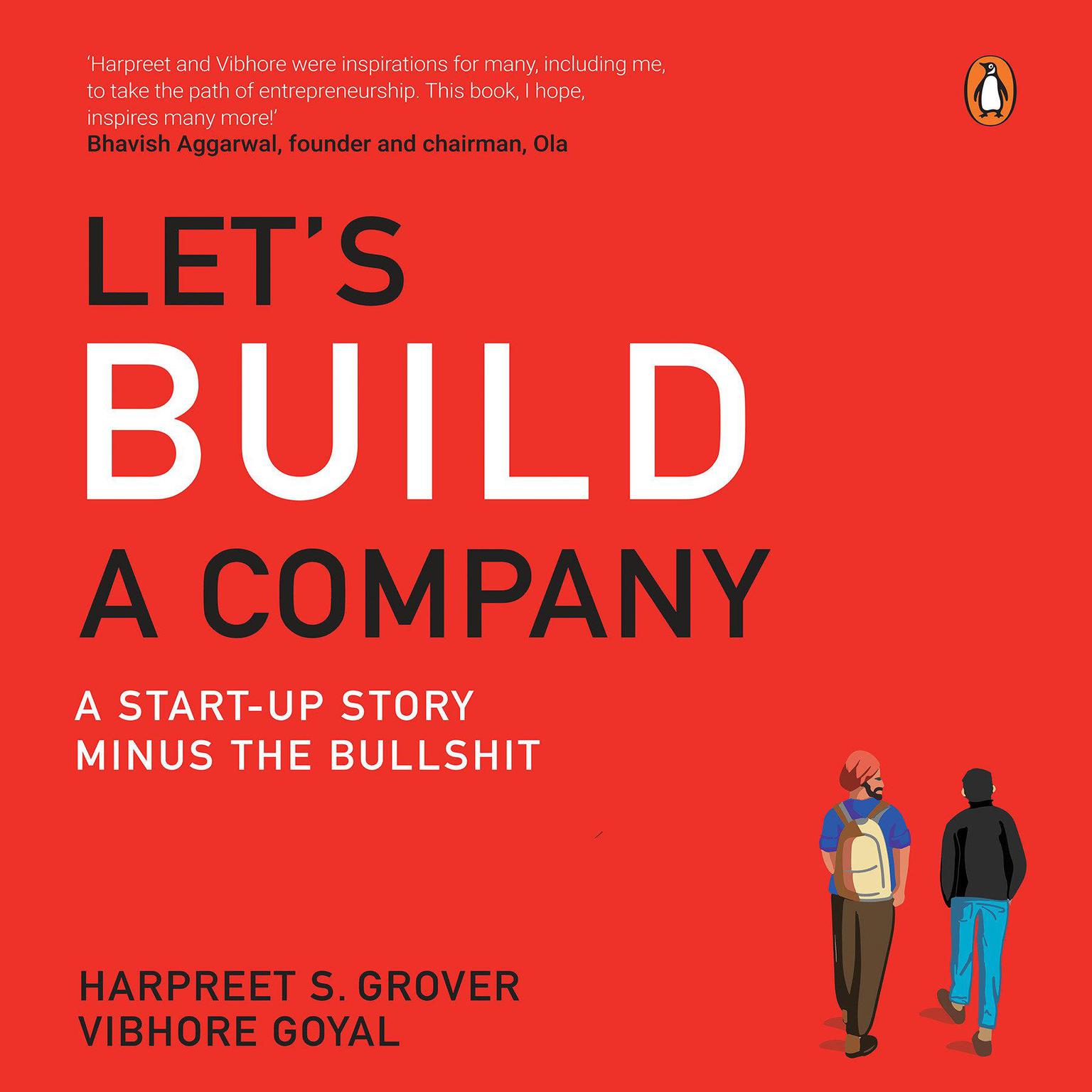 Lets Build A Company: A Start-up Story Minus the Bullshit Audiobook, by Harpreet Grover