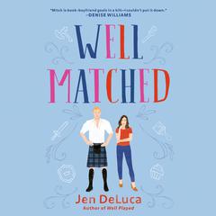 Well Matched Audiobook, by Jen DeLuca