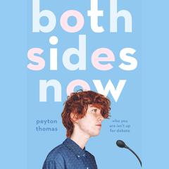 Both Sides Now Audiobook, by Peyton Thomas