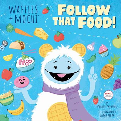 Follow That Food! (Waffles + Mochi) Audiobook, by Michelle Obama