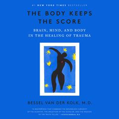 The Body Keeps the Score Audiobook, by Bessel  van der Kolk