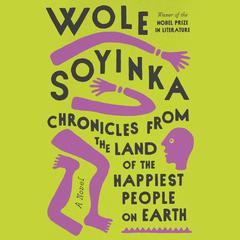 Chronicles from the Land of the Happiest People on Earth: A Novel Audiobook, by 