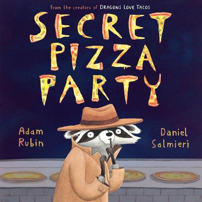Secret Pizza Party Audiobook, by Adam Rubin