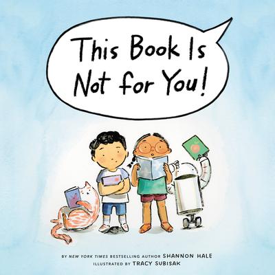 This Book Is Not for You! Audiobook, by Shannon Hale