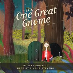 The One Great Gnome Audiobook, by Jeff Dinardo