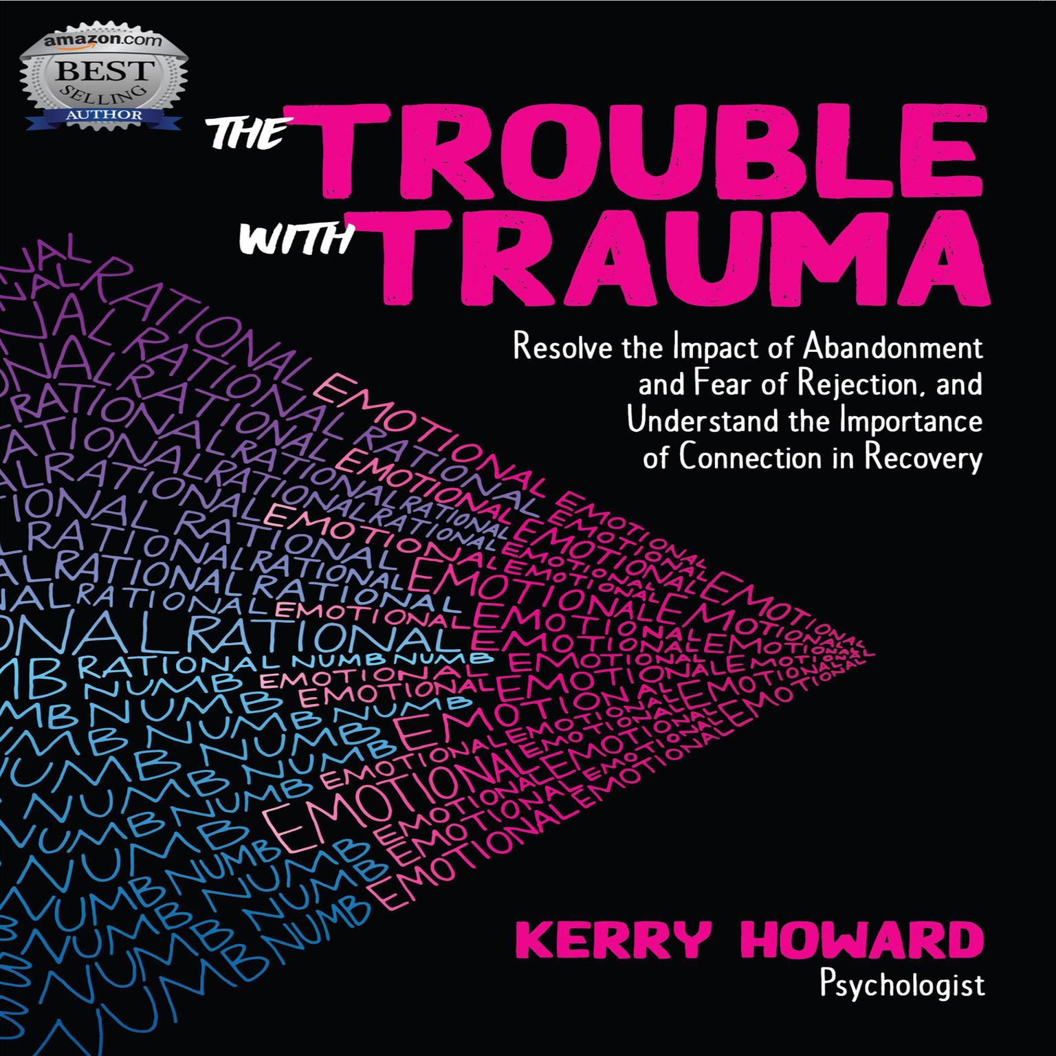 The Trouble With Trauma Audiobook, by Kerry Howard