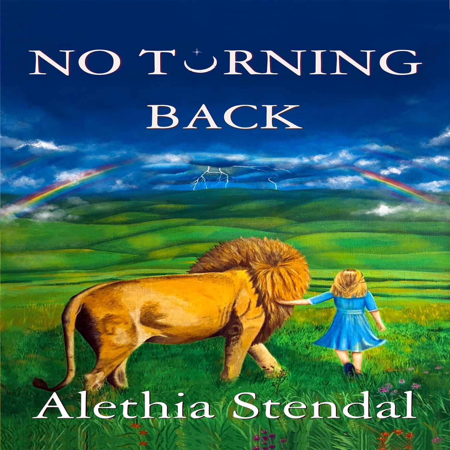 No Turning Back Audiobook, by Alethia Stendal