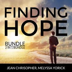 Finding Hope Bundle, 2 in 1 Bundle: Active Hope, Hope Over Anxiety Audiobook, by Jean Chrisopher