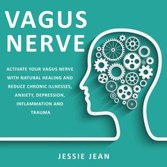 Vagus Nerve Audiobook, by Jessie Jean