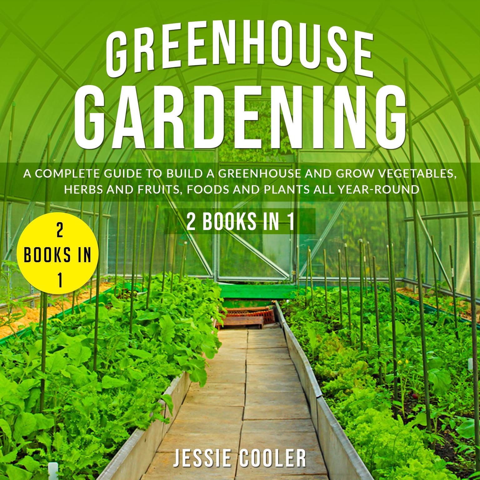Greenhouse Gardening Audiobook, by Jessie Cooler
