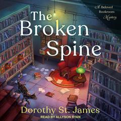The Broken Spine Audiobook, by Dorothy St. James