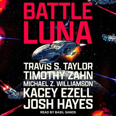 Battle Luna Audiobook, by Travis S. Taylor