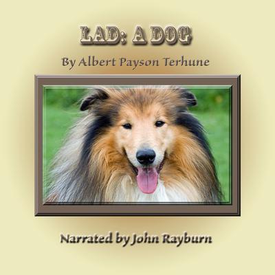 Lad: A Dog Audiobook, by Albert Payson Terhune