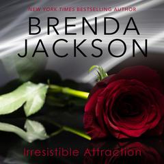 Irresistible Attraction Audiobook, by Brenda Jackson