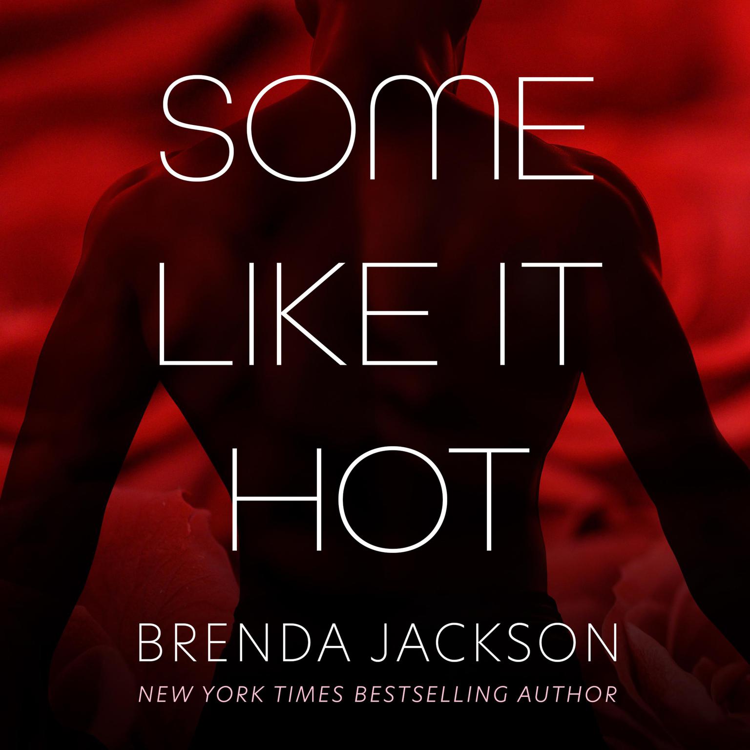 Some Like It Hot: Stories Audiobook, by Brenda Jackson
