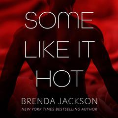 Some Like It Hot: Stories Audiobook, by Brenda Jackson
