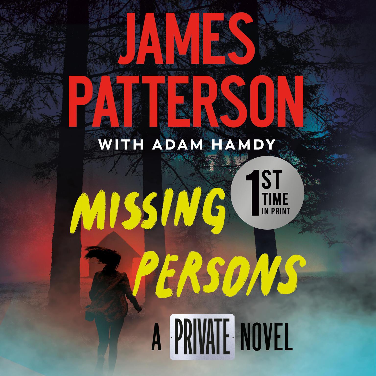 Missing Persons: A Private Novel: The Most Exciting International Thriller Series Since Jason Bourne Audiobook, by James Patterson