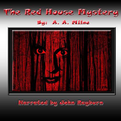 The Red House Mystery Audiobook, by A. A. Milne