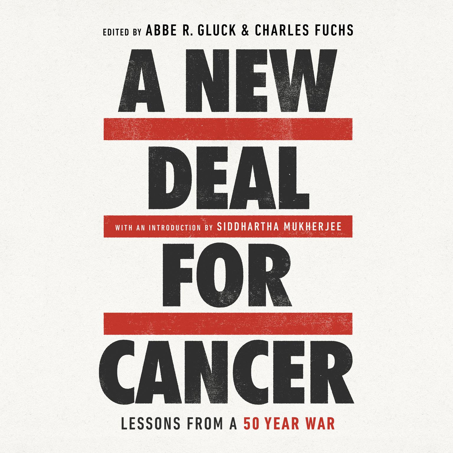 A New Deal for Cancer: Lessons from a 50 Year War Audiobook, by Author Info Added Soon