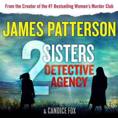 2 Sisters Detective Agency Audiobook, by James Patterson