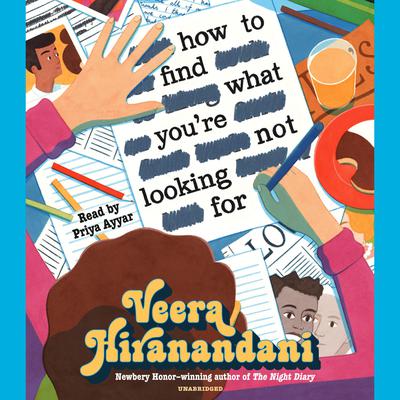 How to Find What Youre Not Looking For Audiobook, by Veera Hiranandani