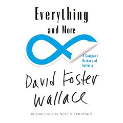 Everything and More: A Compact History of Infinity Audiobook, by 