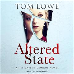 Altered State Audiobook, by Tom Lowe