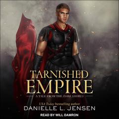 Tarnished Empire Audiobook, by Danielle L. Jensen