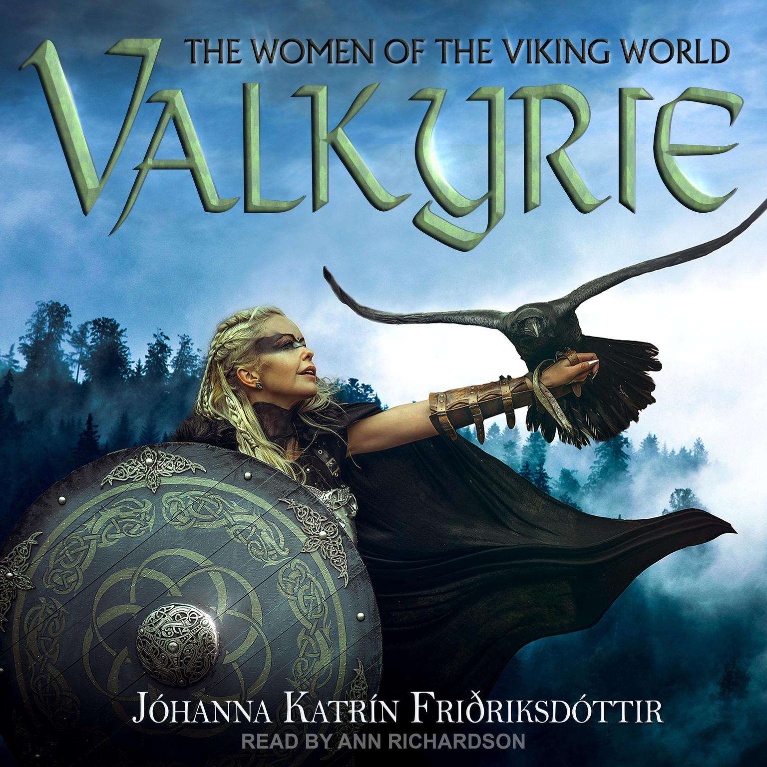 Valkyrie: The Women of the Viking World Audiobook, by Jóhanna Katrín Friðriksdóttir