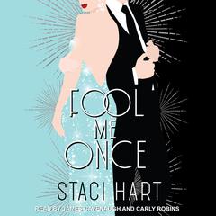 Fool Me Once Audiobook, by Staci Hart