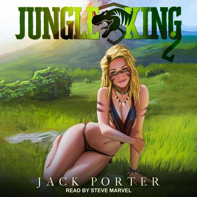 Jungle King 2 Audiobook, by Jack Porter