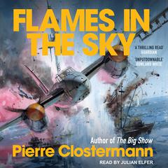 Flames in the Sky Audiobook, by Pierre Clostermann