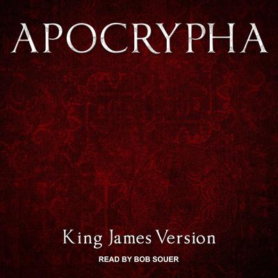 Apocrypha, King James Version Audiobook, by 